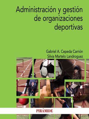 cover image of Administración y gestión de organizaciones deportivas
